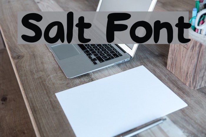 Salt Font examples