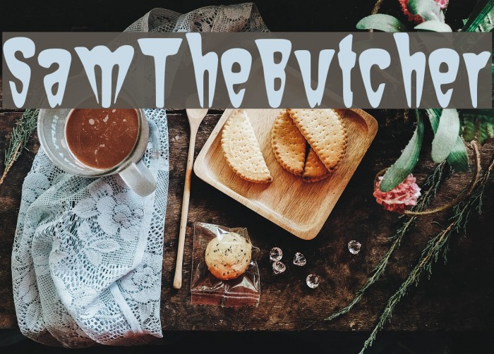 Sam-The-Butcher Font examples