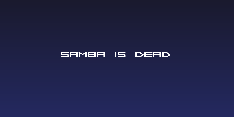 Samba is Dead Social Header
