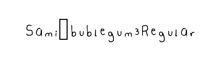 Sami_bublegum 3 Regular  नि: शुल्क फ़ॉन्ट्स डाउनलोड