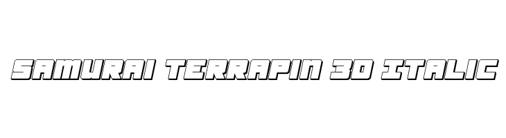 Samurai Terrapin 3D Italic Schriftart