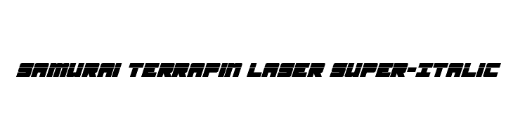 Samurai Terrapin Laser Super-Italic Schriftart