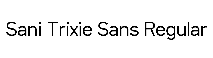 Sani Trixie Sans Regular Font