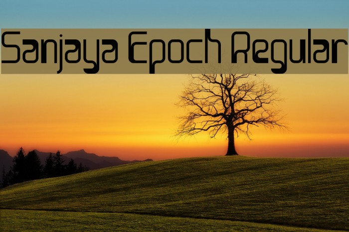 Sanjaya Epoch Regular Font examples