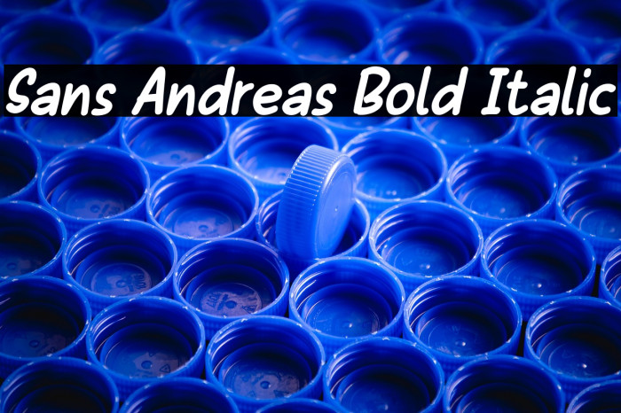Sans Andreas Bold Italic Example 1