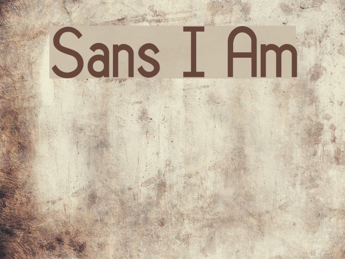 Sans I Am Font examples