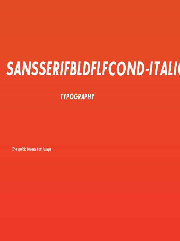 SansSerifBldFLFCond-Italic Poster