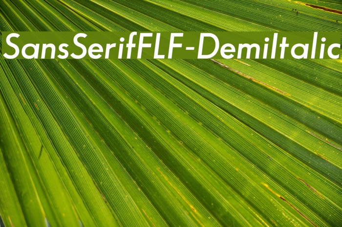 SansSerifFLF-DemiItalic Font examples
