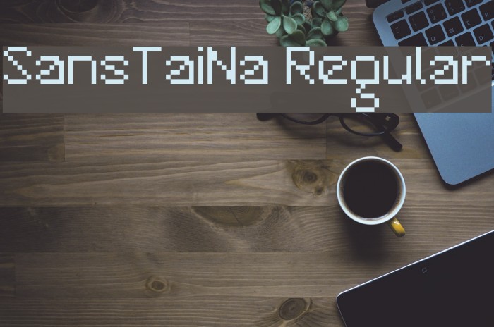 SansTaiNa Regular Font examples