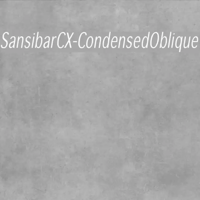 SansibarCX-CondensedOblique Font examples