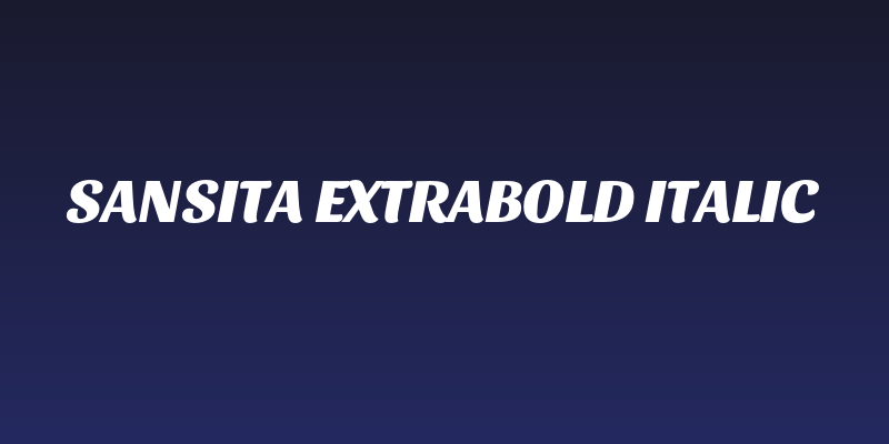 Sansita ExtraBold Italic Social Header