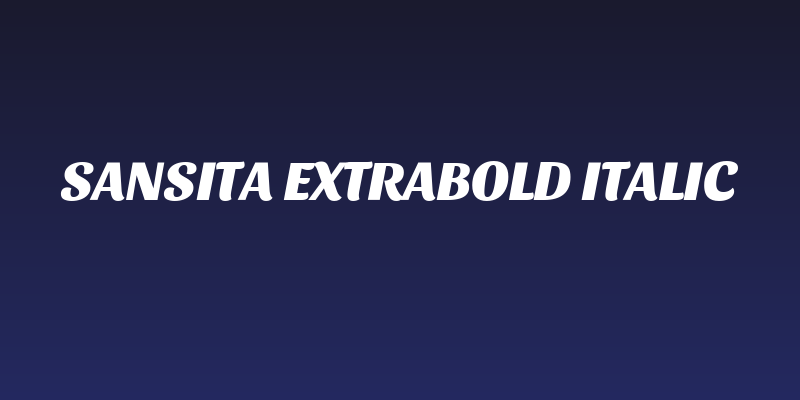 Sansita ExtraBold Italic Social Header