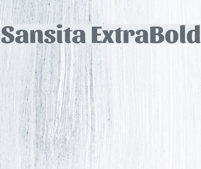 Sansita ExtraBold Font examples