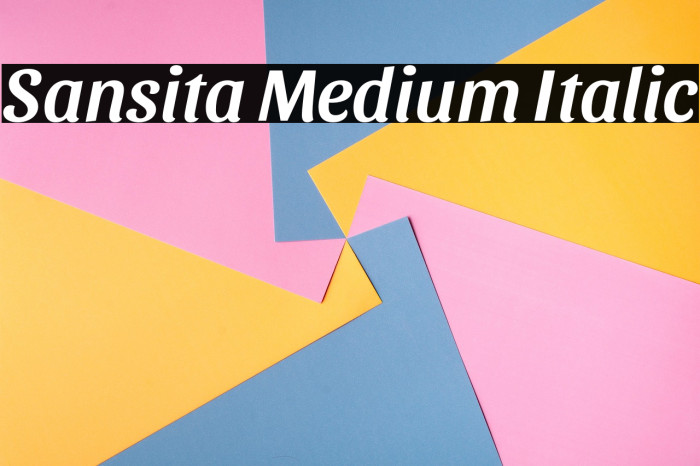 Sansita Medium Italic Example 3