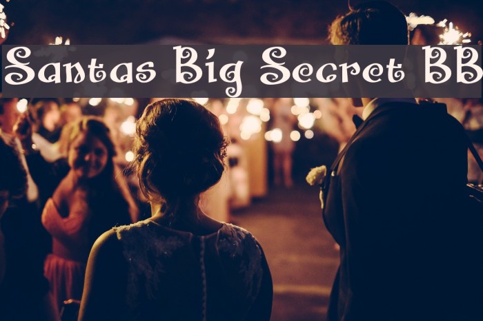 Santas Big Secret BB Font examples