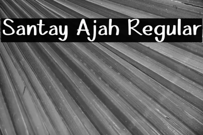 Santay Ajah Regular Font examples