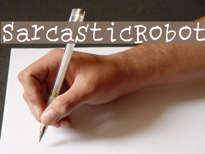 SarcasticRobot Example 2