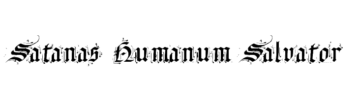 Satanas Humanum Salvator Font