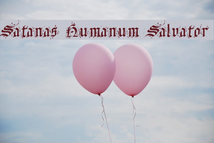 Satanas Humanum Salvator Font examples