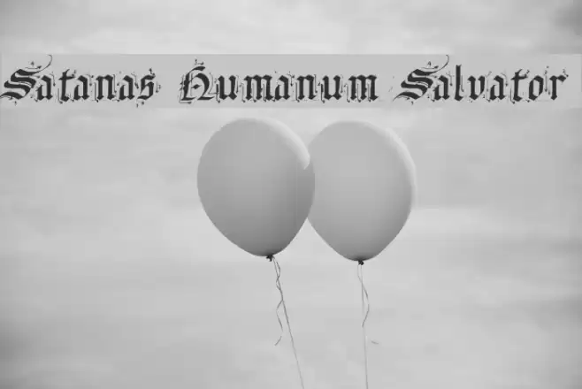Satanas Humanum Salvator フォント examples