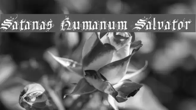 Satanas Humanum Salvator フォント examples
