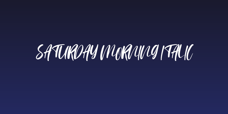 Saturday Morning Italic Social Header