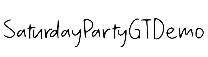 Saturday Party GT Demo  Free Fonts Download