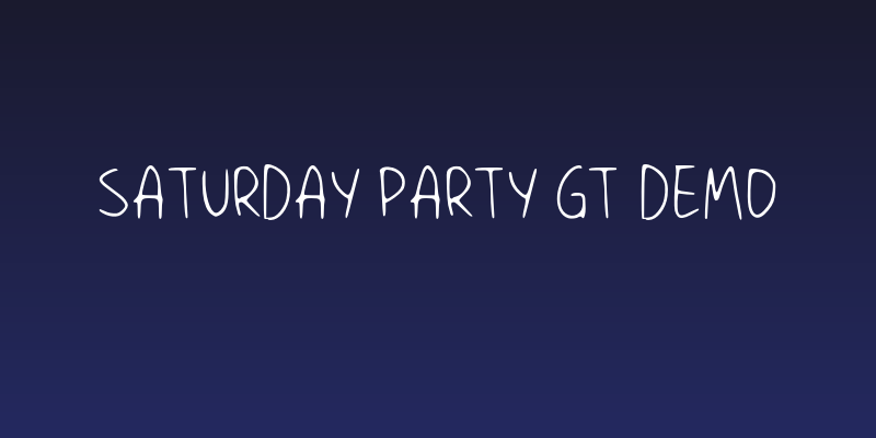Saturday Party GT Demo Social Header
