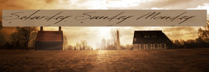 Saturday Sunday Monday Font examples
