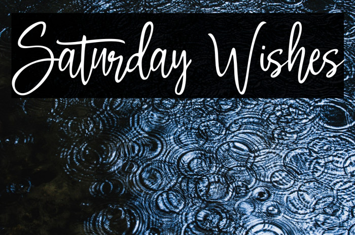 Saturday Wishes Example 1