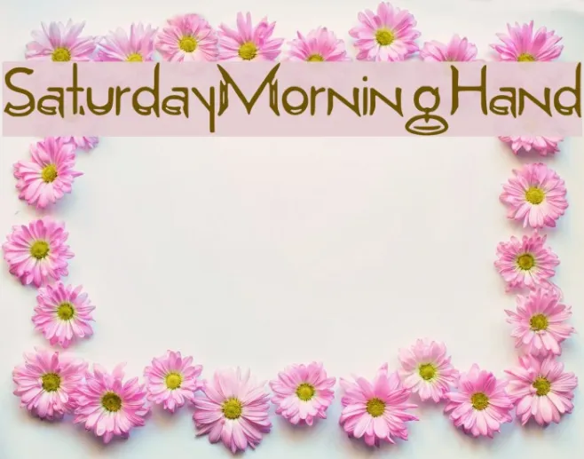 SaturdayMorningHand Example 1