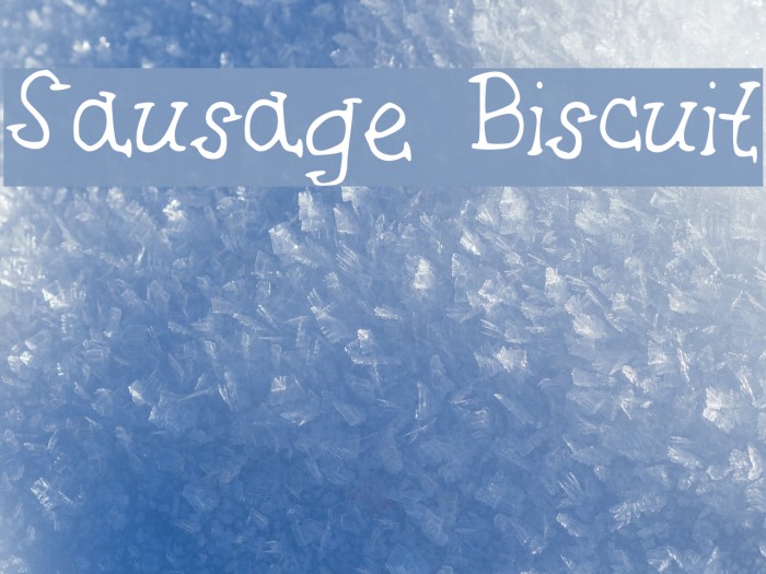 Sausage Biscuit फ़ॉन्ट examples