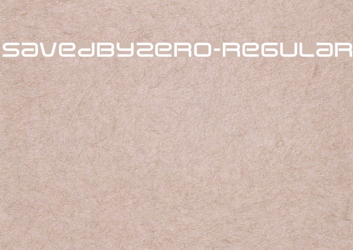 SavedByZero-Regular Font examples