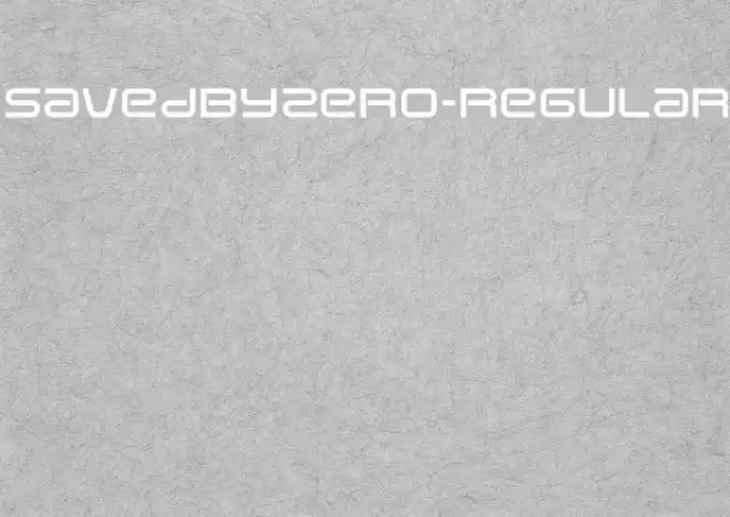 SavedByZero-Regular Font examples