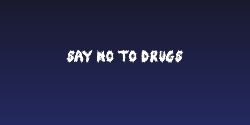Say No To Drugs Social Header