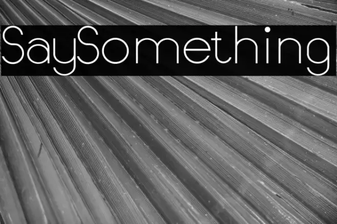 SaySomething Font examples