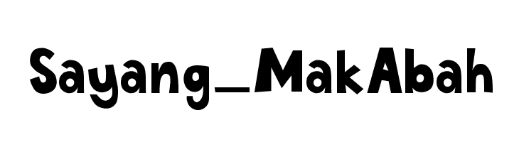 Sayang_MakAbah Font