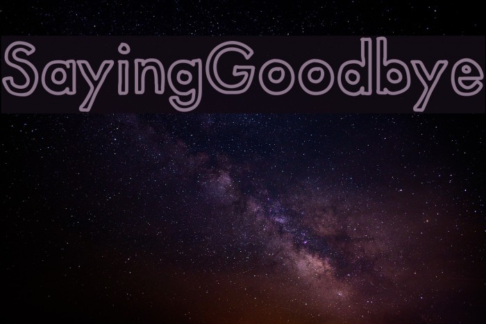 SayingGoodbye Font examples