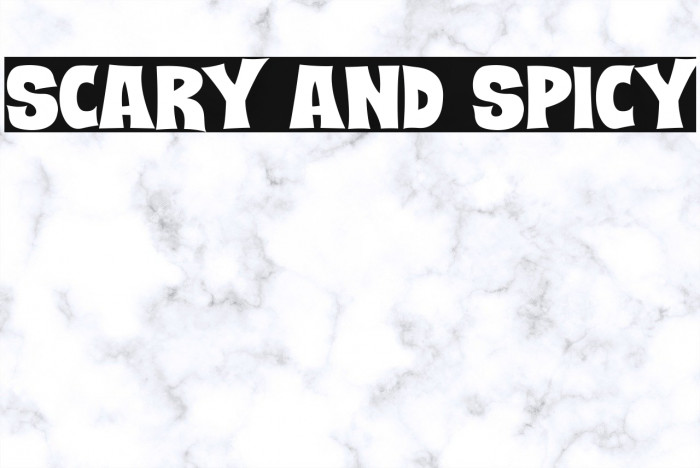 SCARY And SPICY Шрифта examples