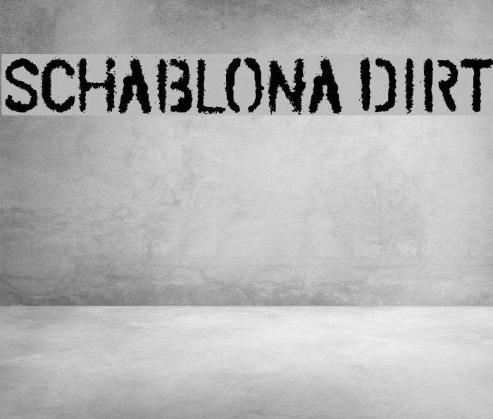 SCHABLONA DIRT Fonte examples