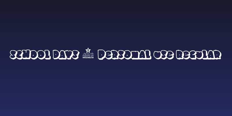 SCHOOL DAYS 2 PERSONAL USE Regular Social Header