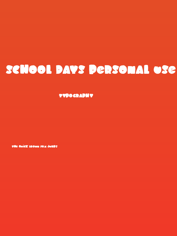 SCHOOL DAYS PERSONAL USE Regular Poster