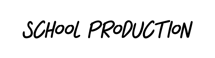 SCHOOL PRODUCTION Font