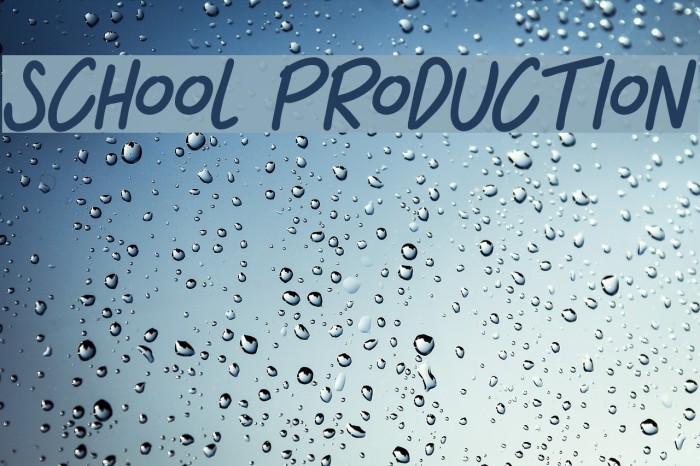 SCHOOL PRODUCTION Font examples