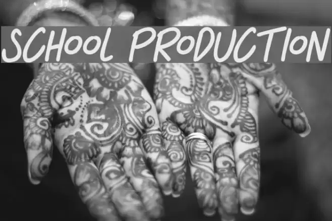 SCHOOL PRODUCTION Font examples
