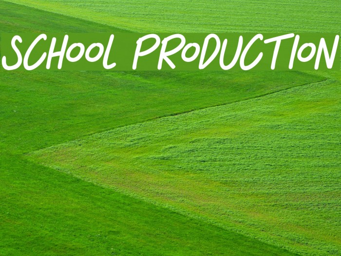 SCHOOL PRODUCTION Font examples