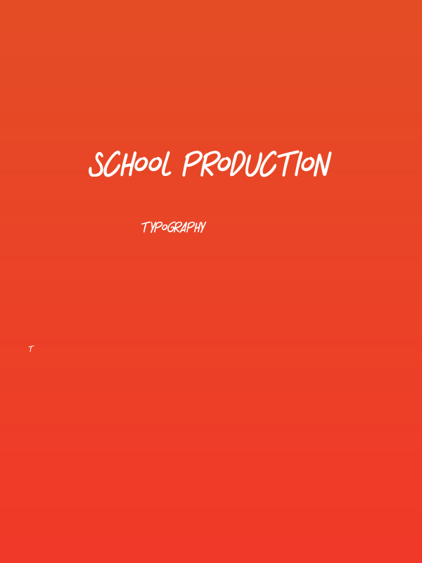 SCHOOL PRODUCTION Poster