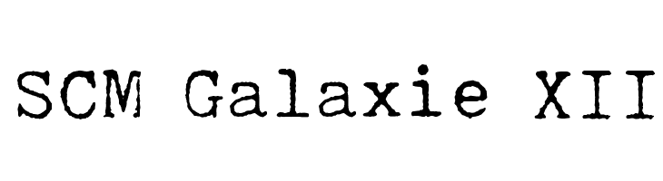 SCM Galaxie XII  नि: शुल्क फ़ॉन्ट्स डाउनलोड