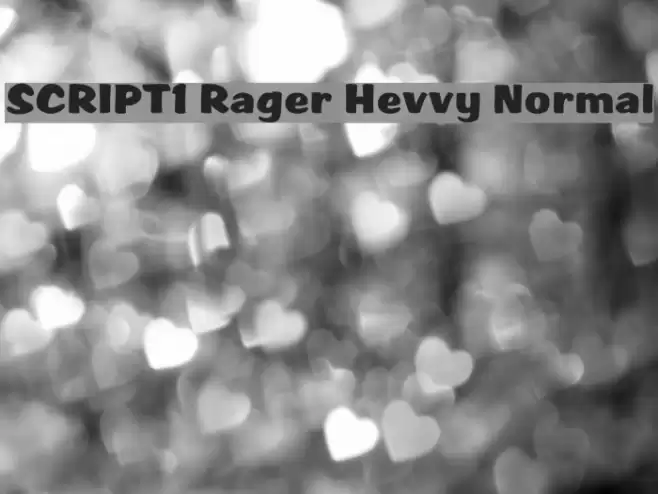 SCRIPT1 Rager Hevvy Normal Font examples