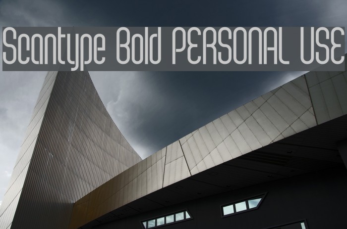 Scantype Bold PERSONAL USE Example 1